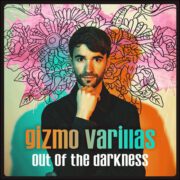 Gizmo Varillas – Out Of The Darkness