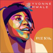 Yvonne Mwale – Free Soul