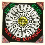 Mulatu Astatke + Black Jesus Experience – To Know Without Knowing