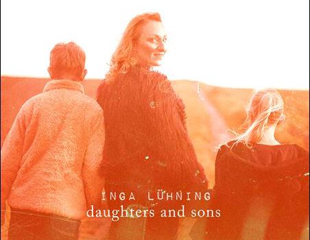 Inga Lühning – Daughters And Sons