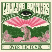 Lowland Brothers – Over The Fence