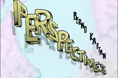 Bernd Kaftan – Perspectives