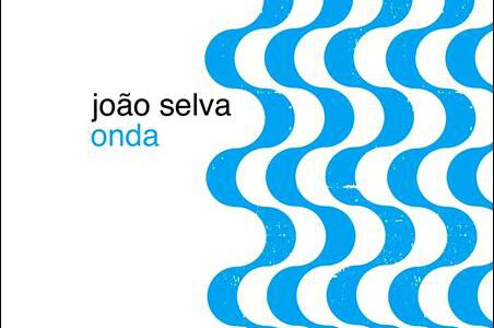 João Selva – Onda